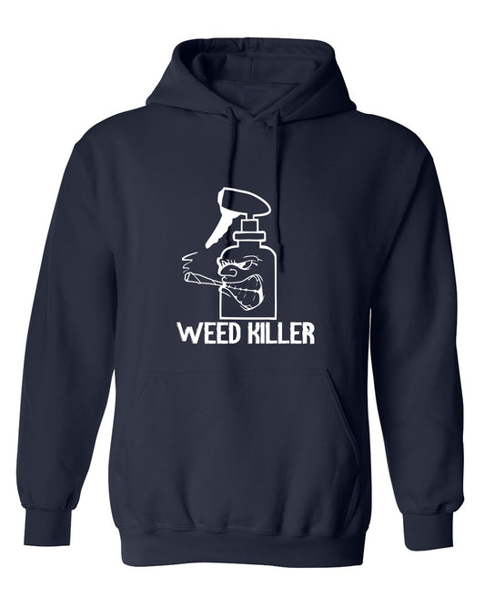 Funny T-Shirts design "Weed Killer - Hoodie"