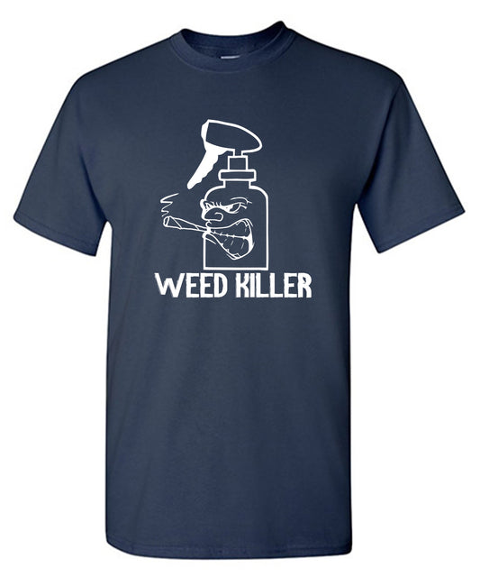 Funny T-Shirts design "Weed Killer"
