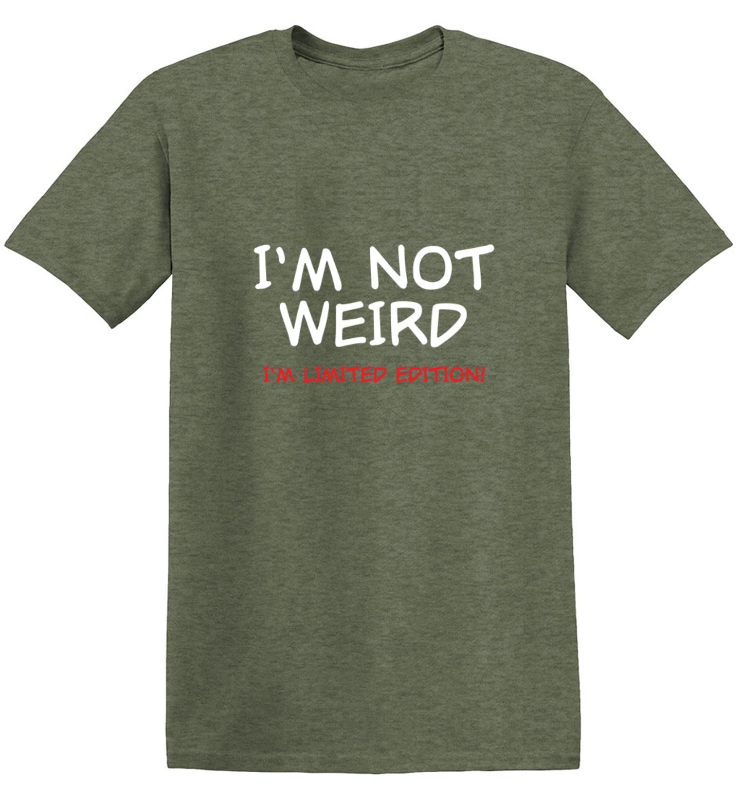 Funny T-Shirts design "I'm Not Weird I'm Limited Edition"