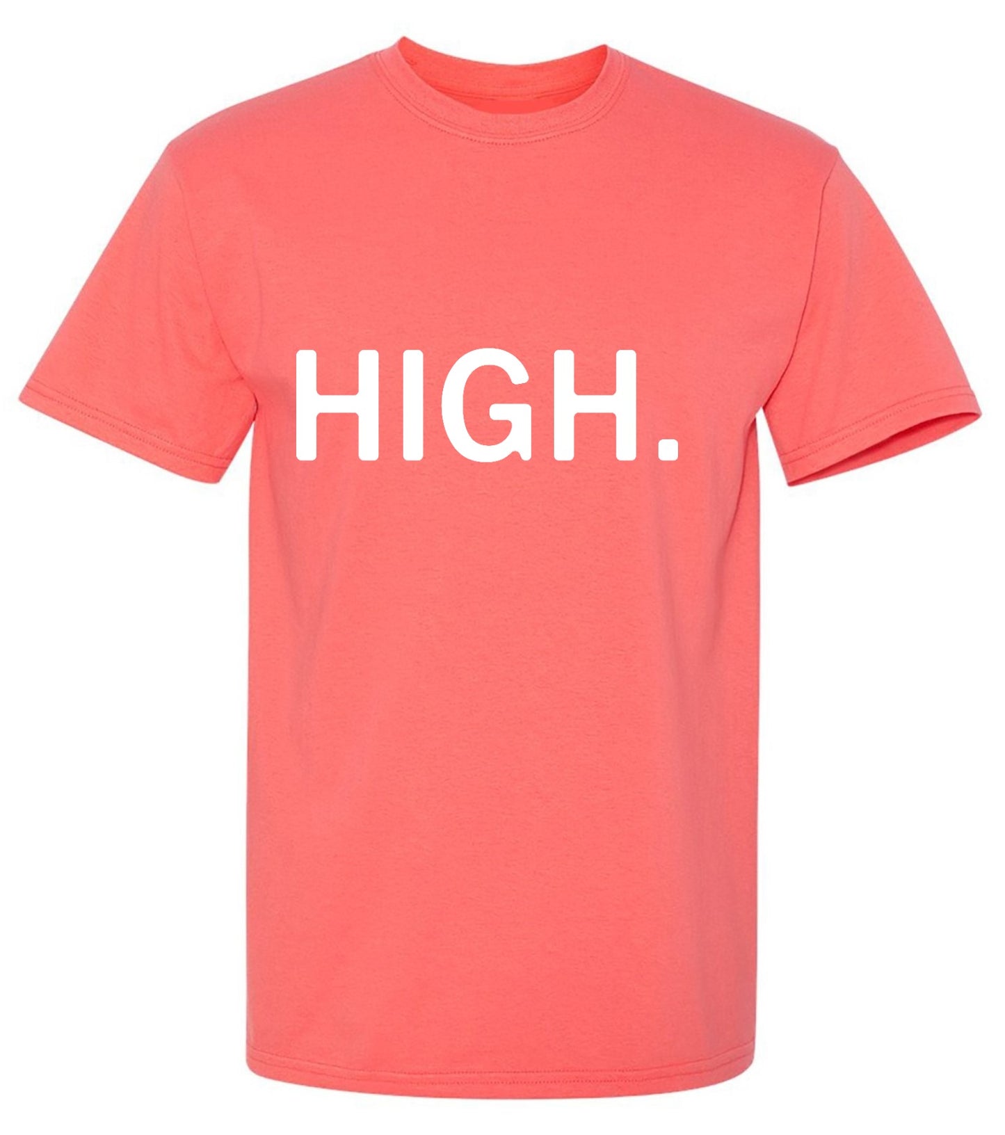 Funny T-Shirts design "High."