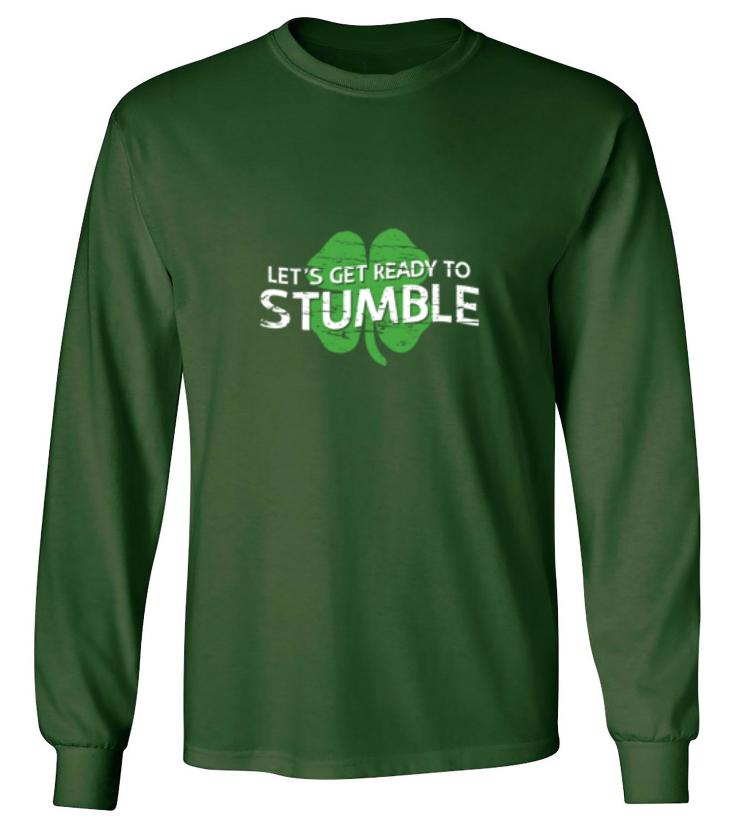 Funny T-Shirts design "Let's Get Ready To Stumble T-Shirt - Long Sleeve"