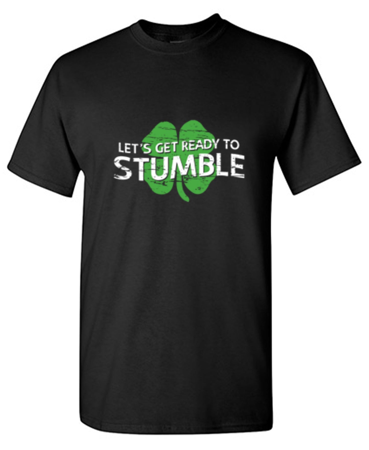 Funny T-Shirts design "Let's Get Ready To Stumble T-Shirt - Tall Tee"
