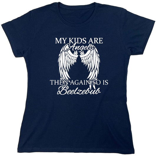 Funny T-Shirts design "My Kids Are Angels - Womens"