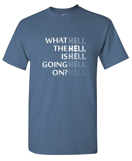 What the Hell is Going On? Mens T Shirt - Roadkill T-Shirts