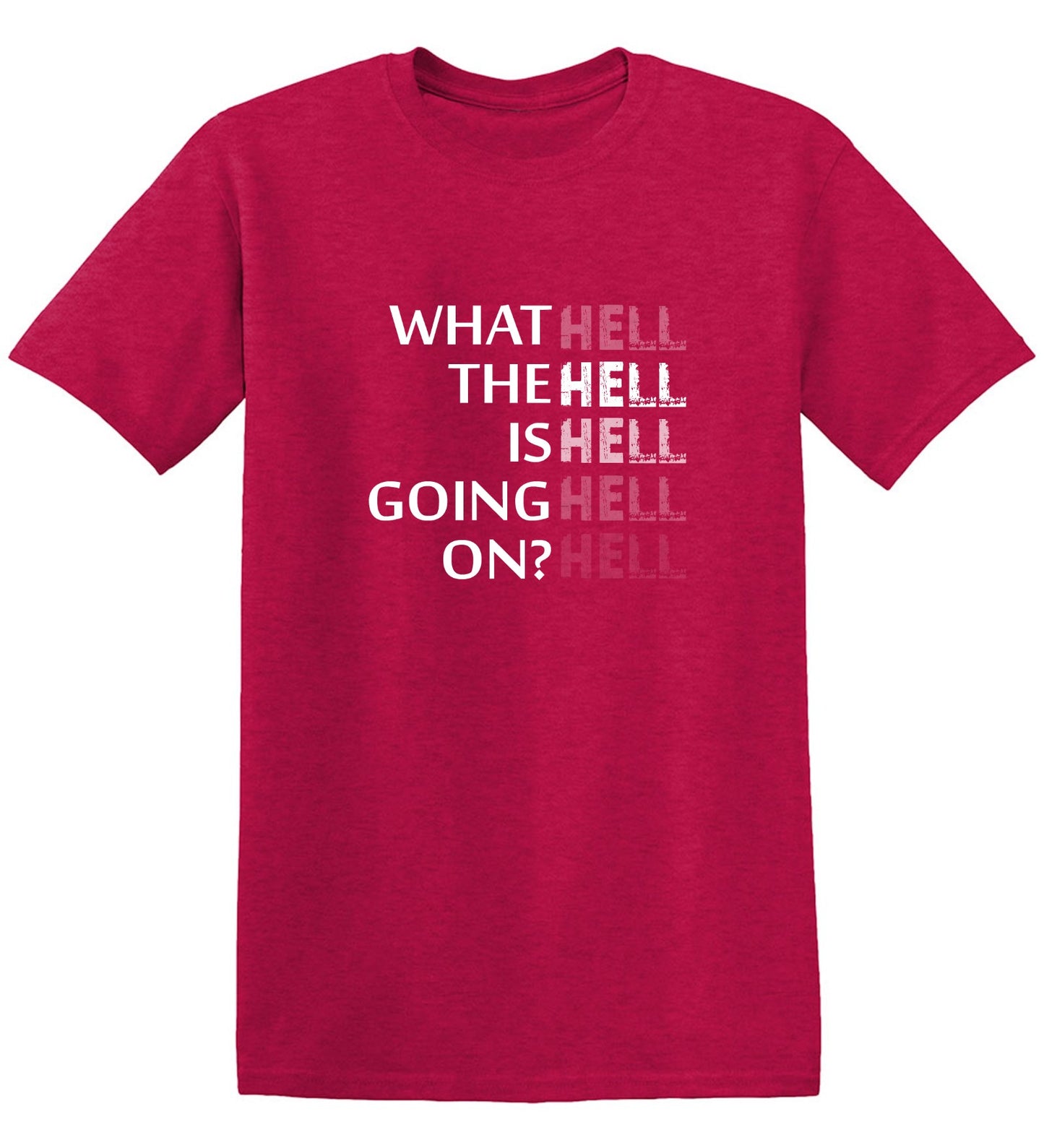 Funny T-Shirts design "What the Hell is Going On? Mens T Shirt"