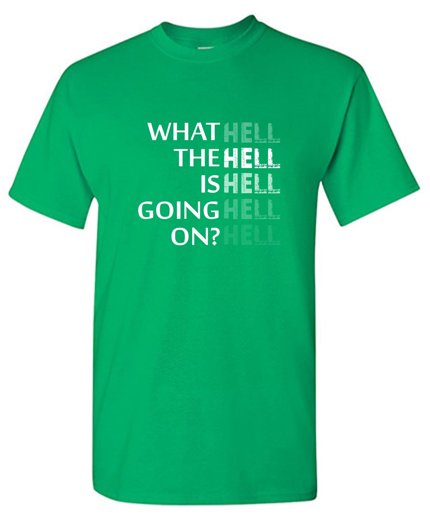 Funny T-Shirts design "What the Hell is Going On? Mens T Shirt"