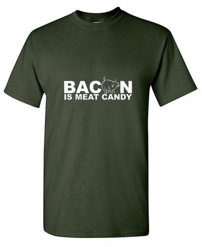 Funny T-Shirts design "Bacon Is Meat Candy"