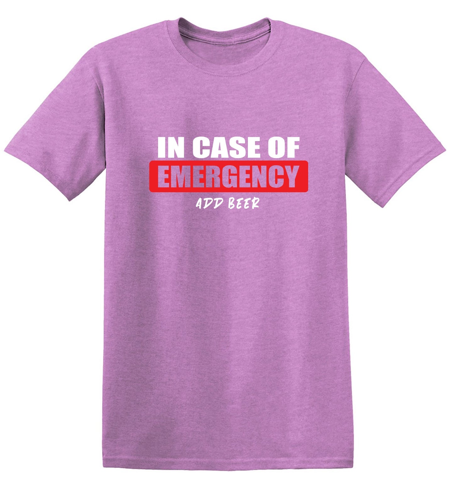 Funny T-Shirts design "In Case of Emergency, Add Beer"