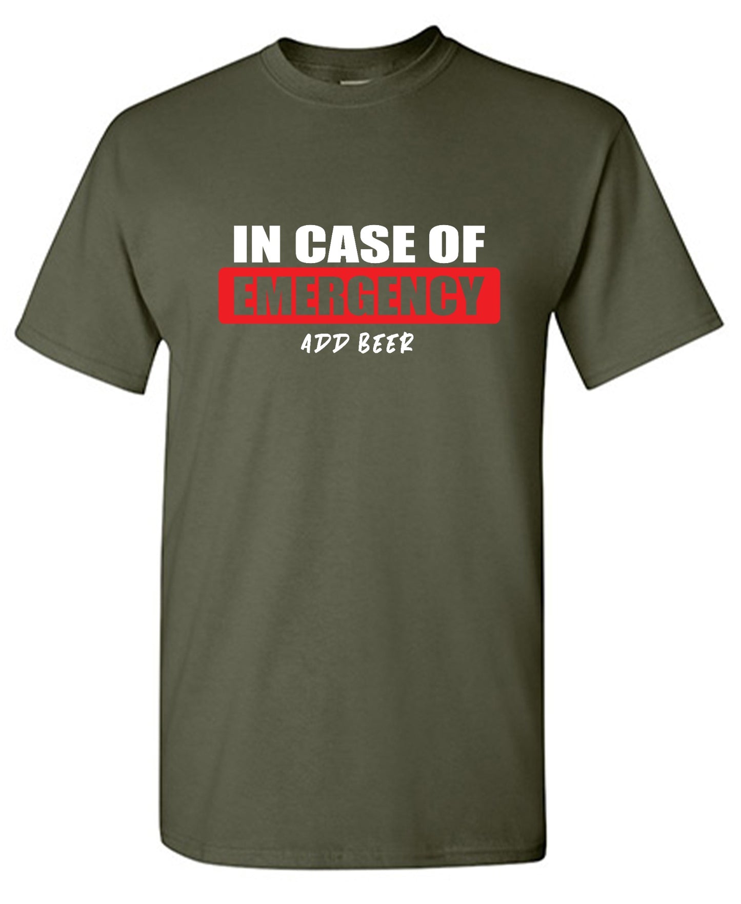 Funny T-Shirts design "In Case of Emergency, Add Beer"