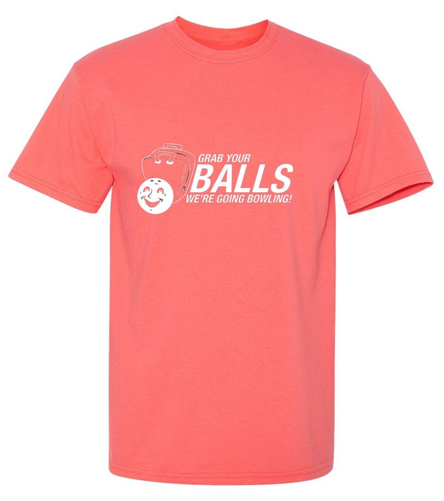 Funny T-Shirts design "Grab Your Balls We're Going Bowling T-Shirt"