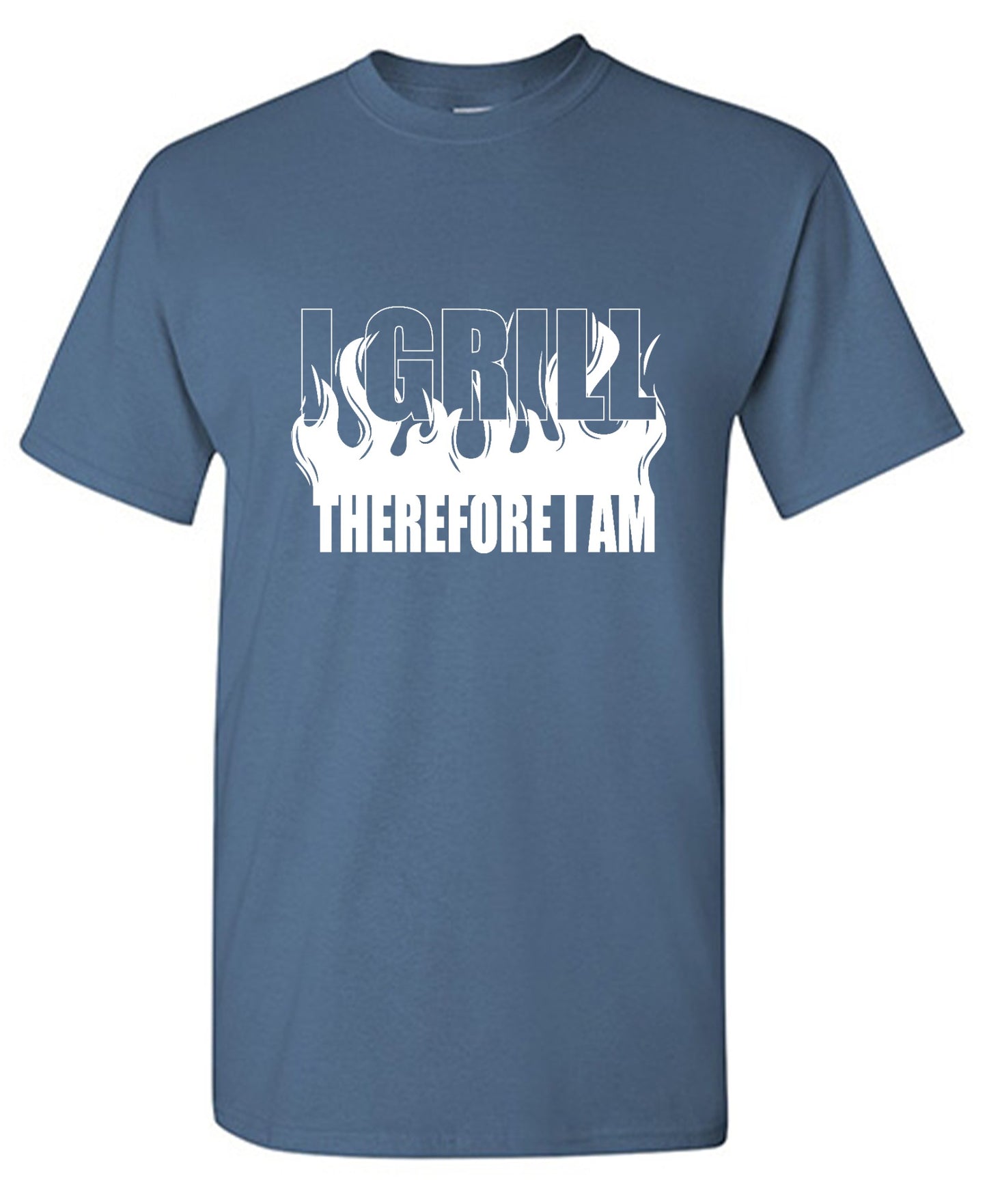Funny T-Shirts design "I GRILL, Therefore I Am"
