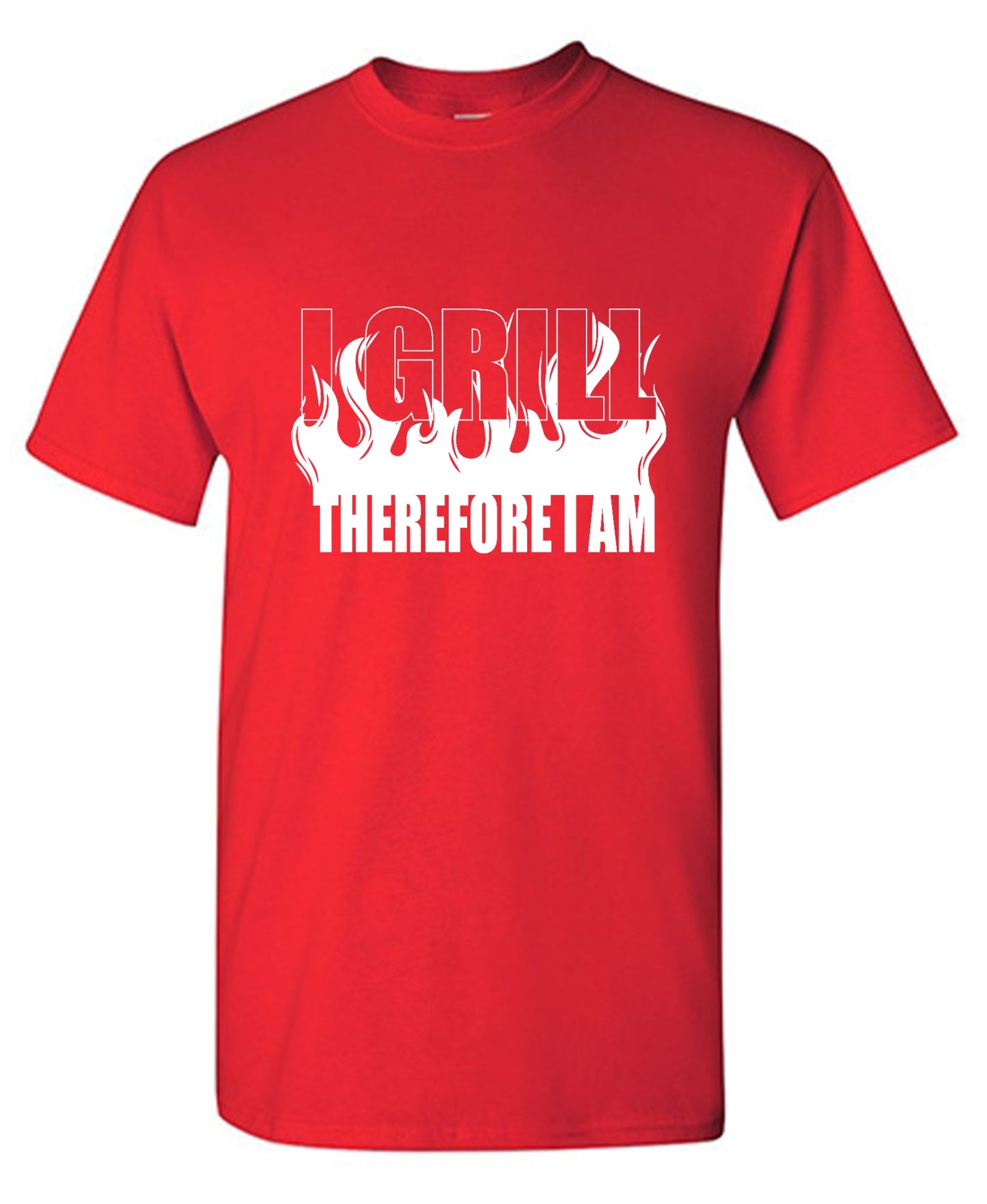 Funny T-Shirts design "I GRILL, Therefore I Am"