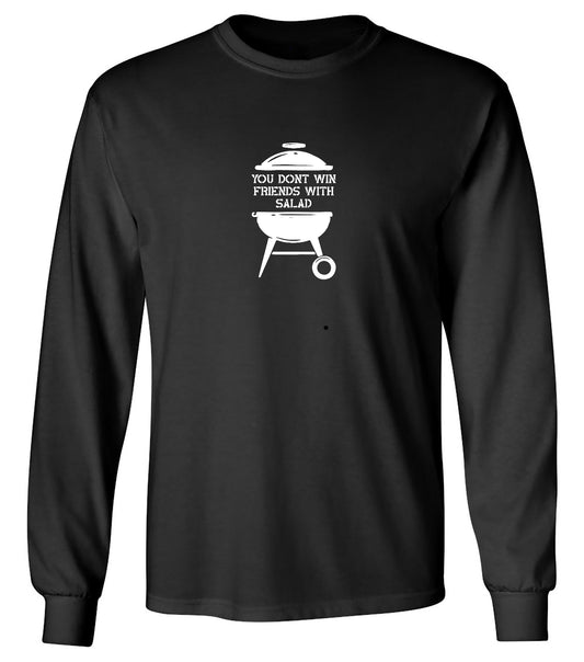 Funny T-Shirts design "You Don't Win Friends with Salad - Long Sleeve"