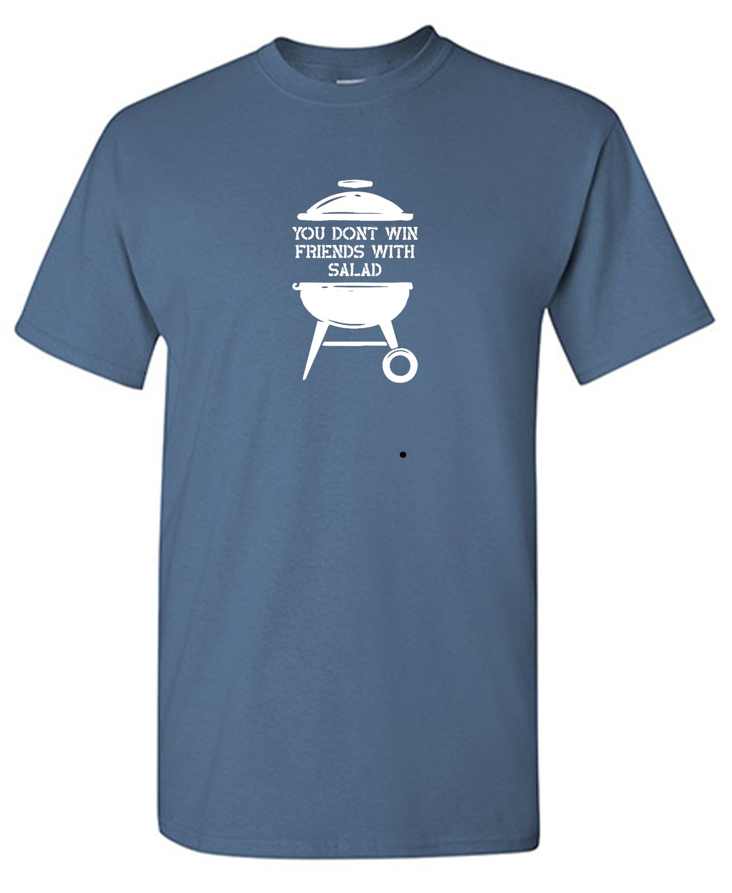Funny T-Shirts design "You Don't Win Friends with Salad"