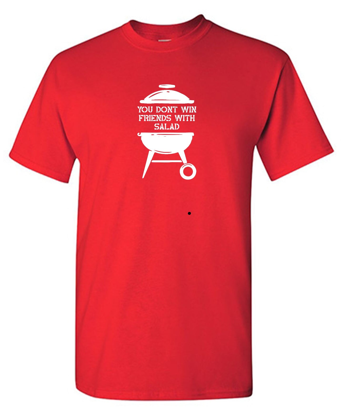 Funny T-Shirts design "You Don't Win Friends with Salad"