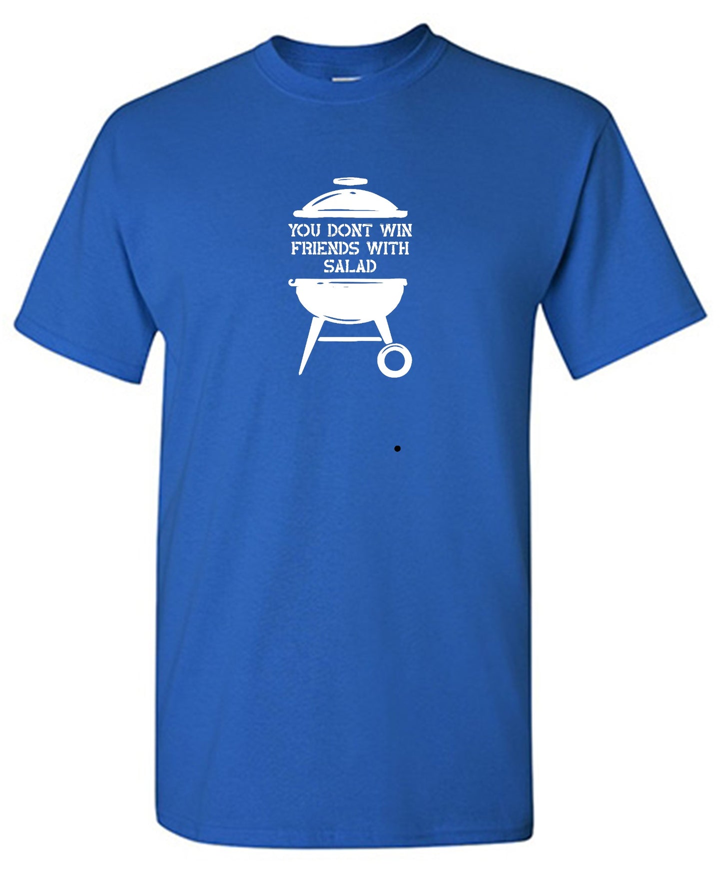 Funny T-Shirts design "You Don't Win Friends with Salad"
