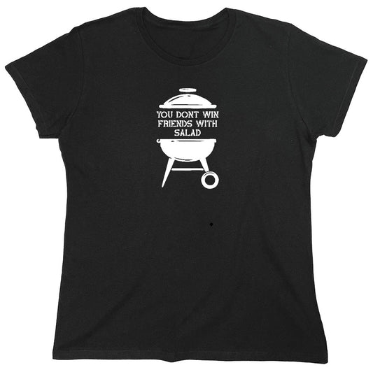 Funny T-Shirts design "You Don't Win Friends with Salad - Womens"