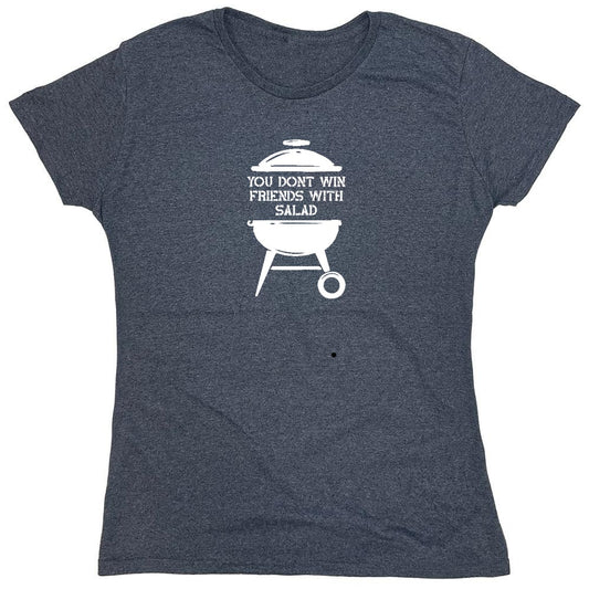 Funny T-Shirts design "You Don't Win Friends with Salad - Womens"