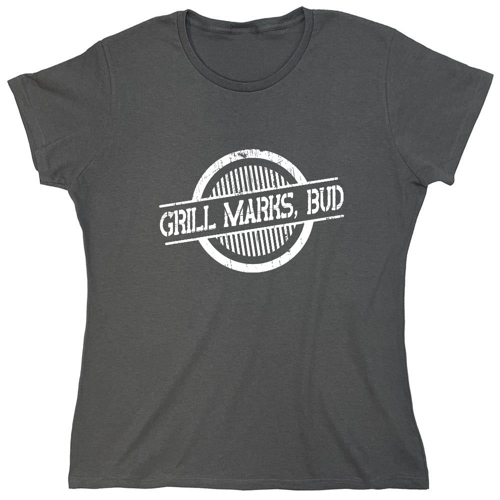 Funny T-Shirts design "Grill Marks Bud T-Shirt - Womens"