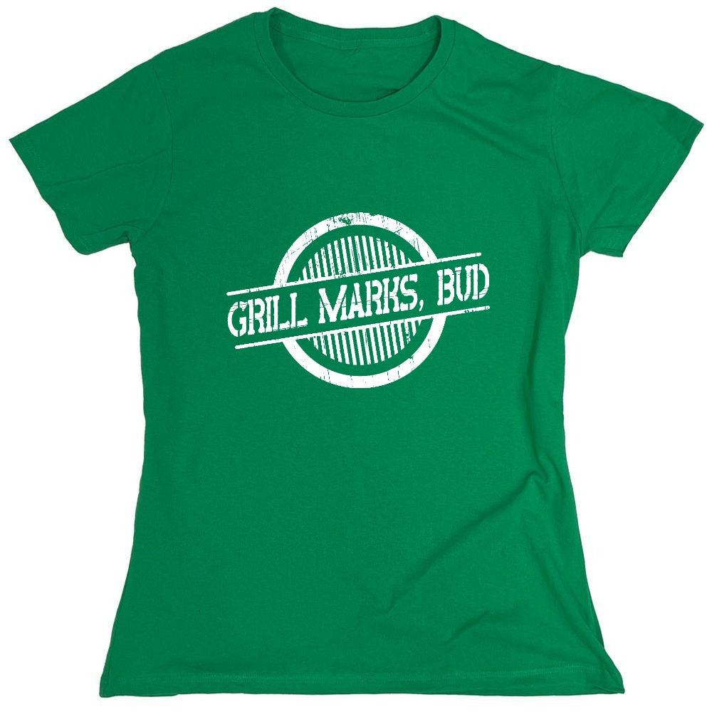Funny T-Shirts design "Grill Marks Bud T-Shirt - Womens"