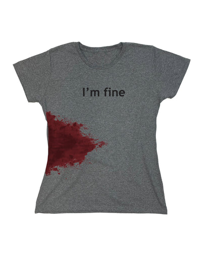 I'm Fine Blood Stain T Shirt