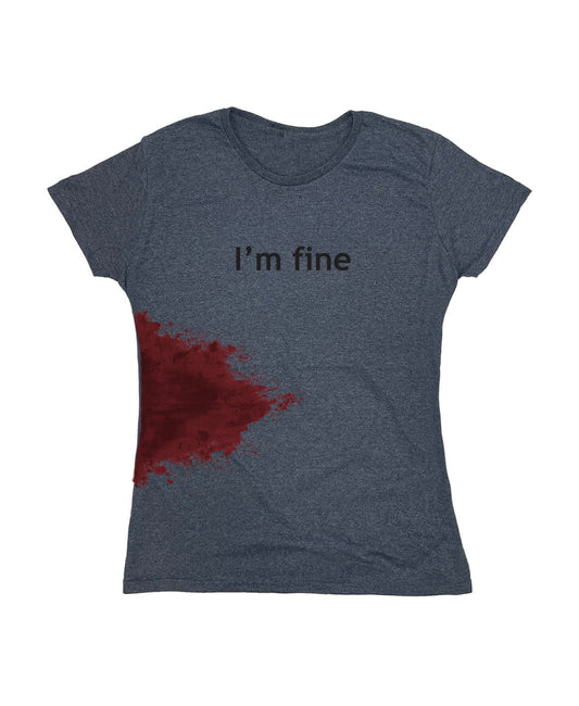 Funny T-Shirts design "I'm Fine Blood Stain T Shirt"