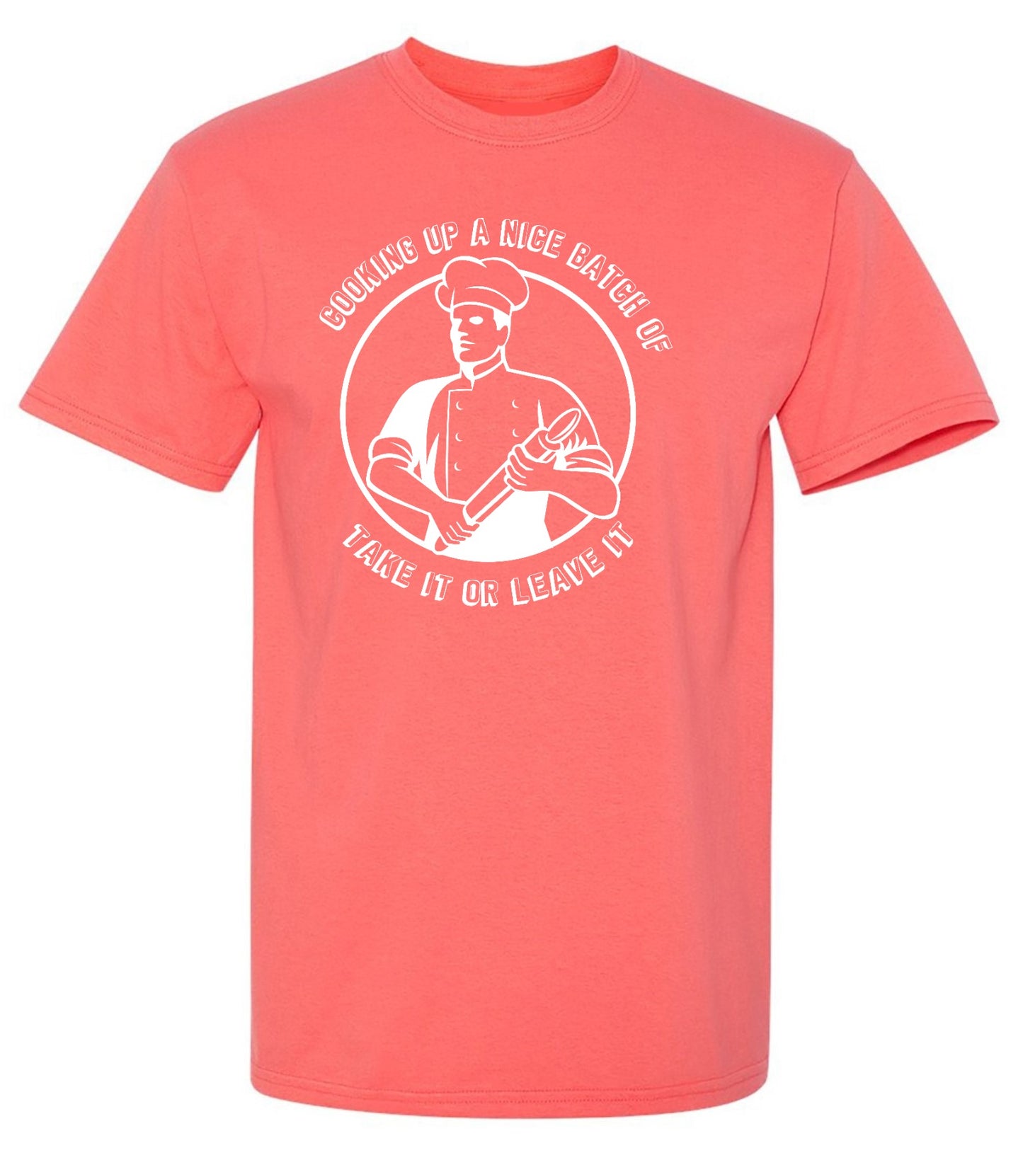 Funny T-Shirts design "Cooking Up a Nice Batch of, Funny Shirt - Ring Spun Tee"