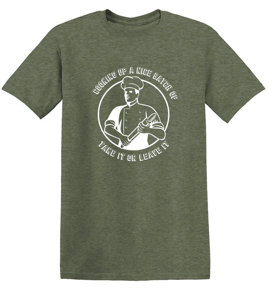Funny T-Shirts design "Cooking Up a Nice Batch of, Funny Shirt"