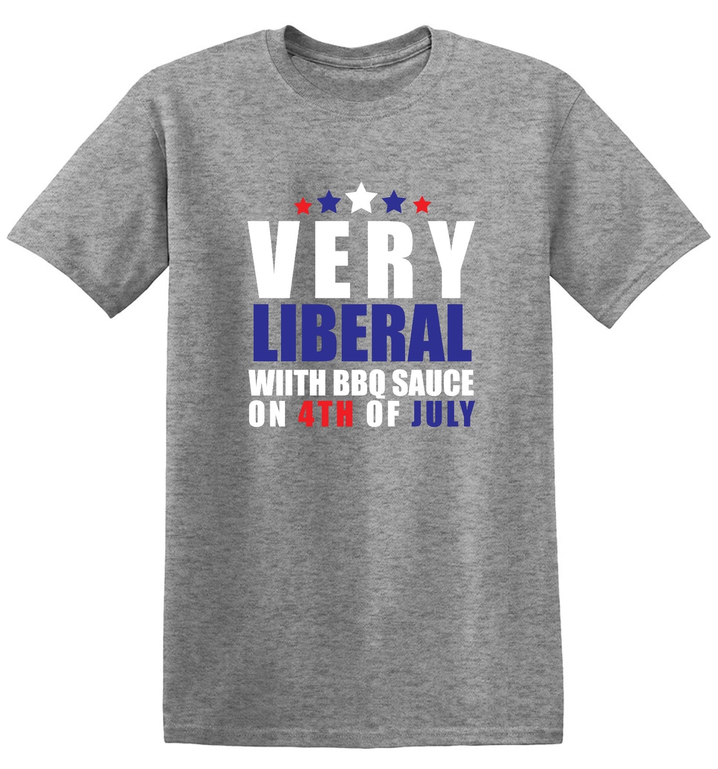 Funny T-Shirts design "Very Liberal! With BBQ Sauce on 4th Of July - Patriotic Independence Day T-Shirt - Youth"