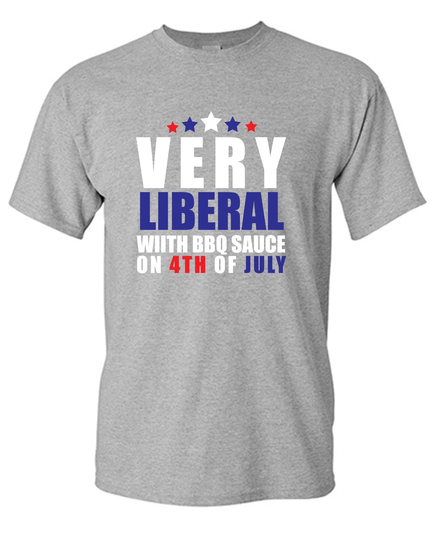 Funny T-Shirts design "Very Liberal! With BBQ Sauce on 4th Of July - Patriotic Independence Day T-Shirt - Youth"