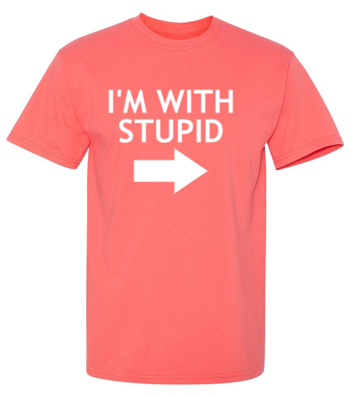 Funny T-Shirts design "Im With Stupid Shirt"