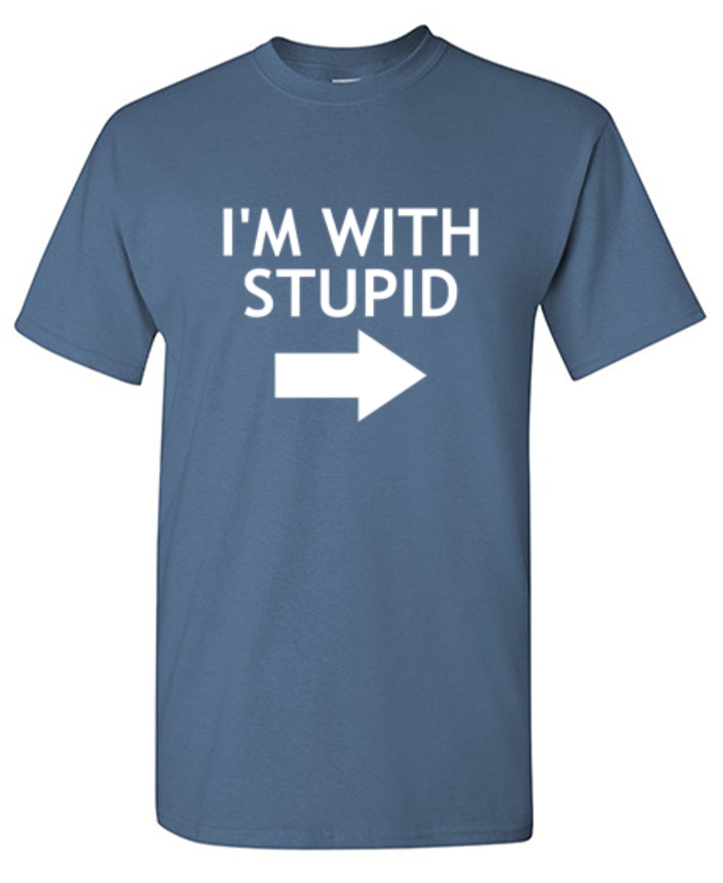 Funny T-Shirts design "Im With Stupid Shirt"