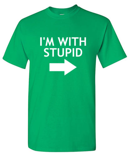 Funny T-Shirts design "Im With Stupid Shirt"