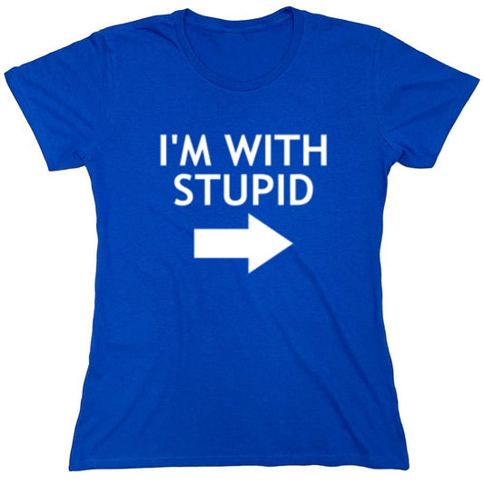 Funny T-Shirts design "Im With Stupid Shirt - Womens"