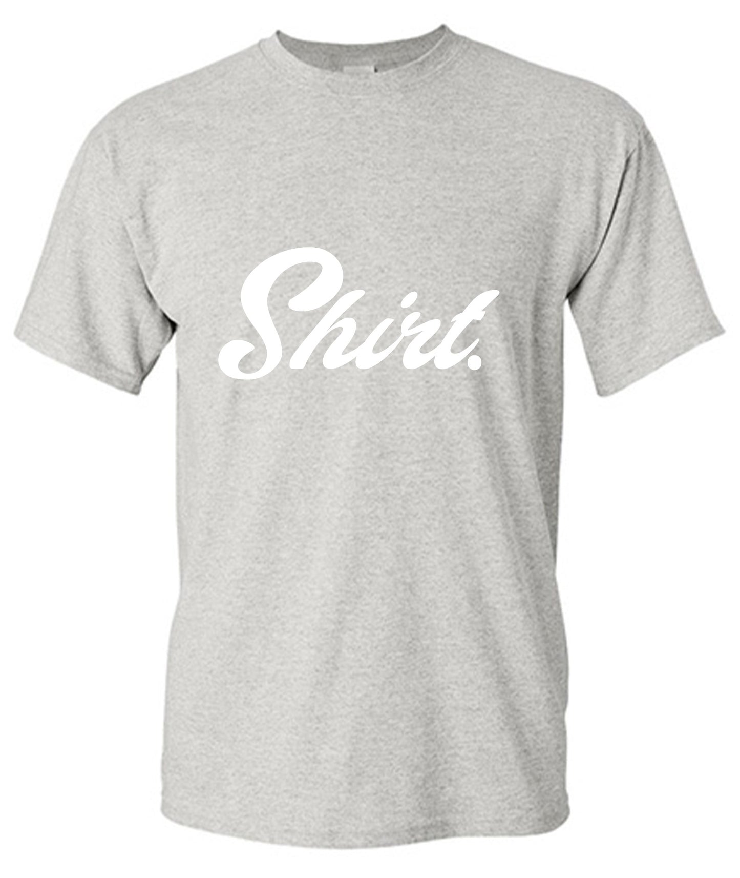 Funny T-Shirts design "Shirt."