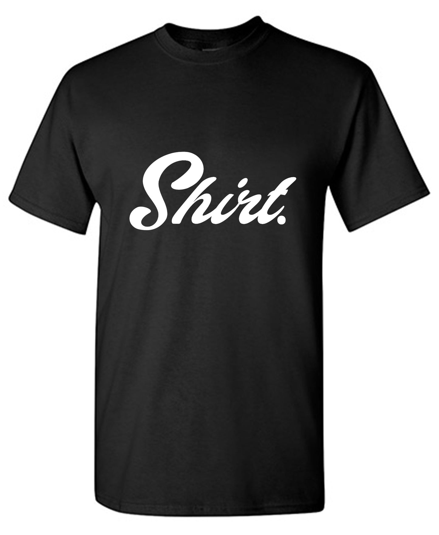 Funny T-Shirts design "Shirt."