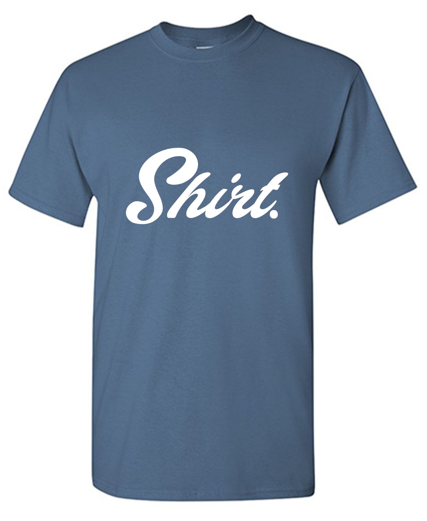 Funny T-Shirts design "Shirt."