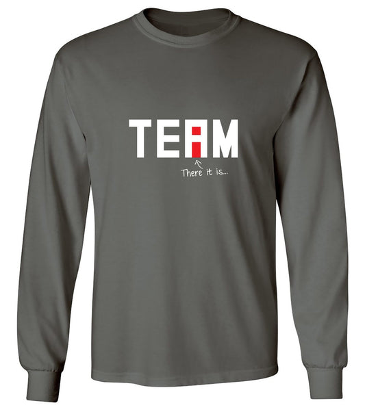 Funny T-Shirts design "I Found The "I" In Team T-Shirt - Long Sleeve"