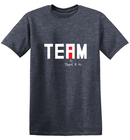 Funny T-Shirts design "I Found The "I" In Team T-Shirt"