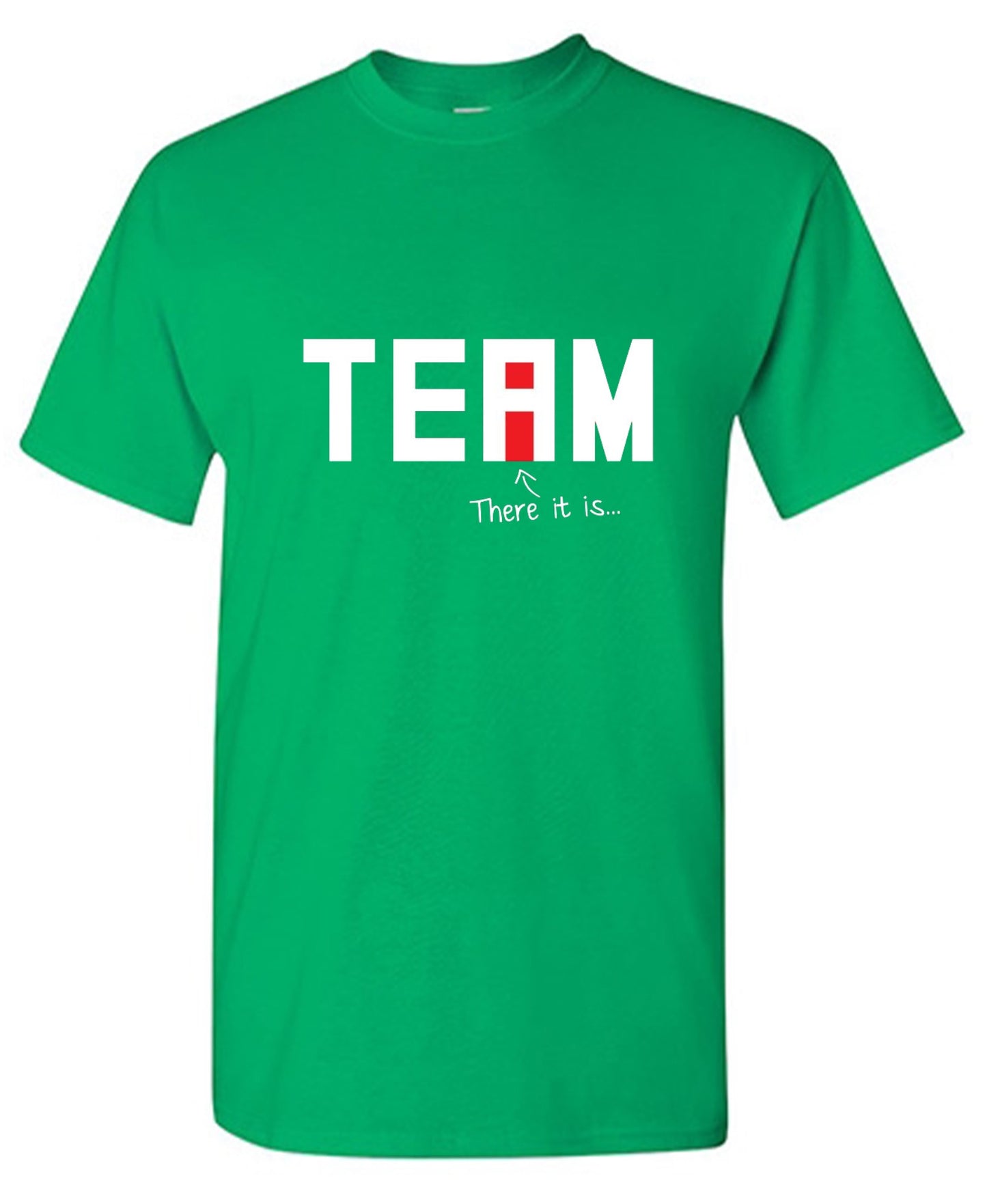 Funny T-Shirts design "I Found The "I" In Team T-Shirt"