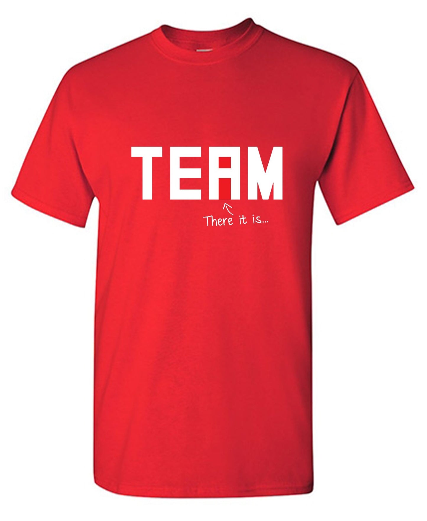 Funny T-Shirts design "I Found The "I" In Team T-Shirt"