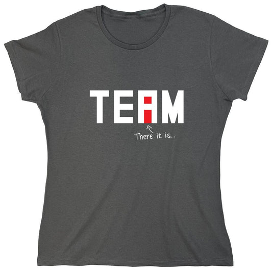 Funny T-Shirts design "I Found The "I" In Team T-Shirt - Womens"