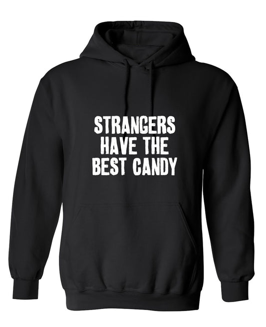 Funny T-Shirts design "Strangers Have The Best Candy T-Shirts - Hoodie"
