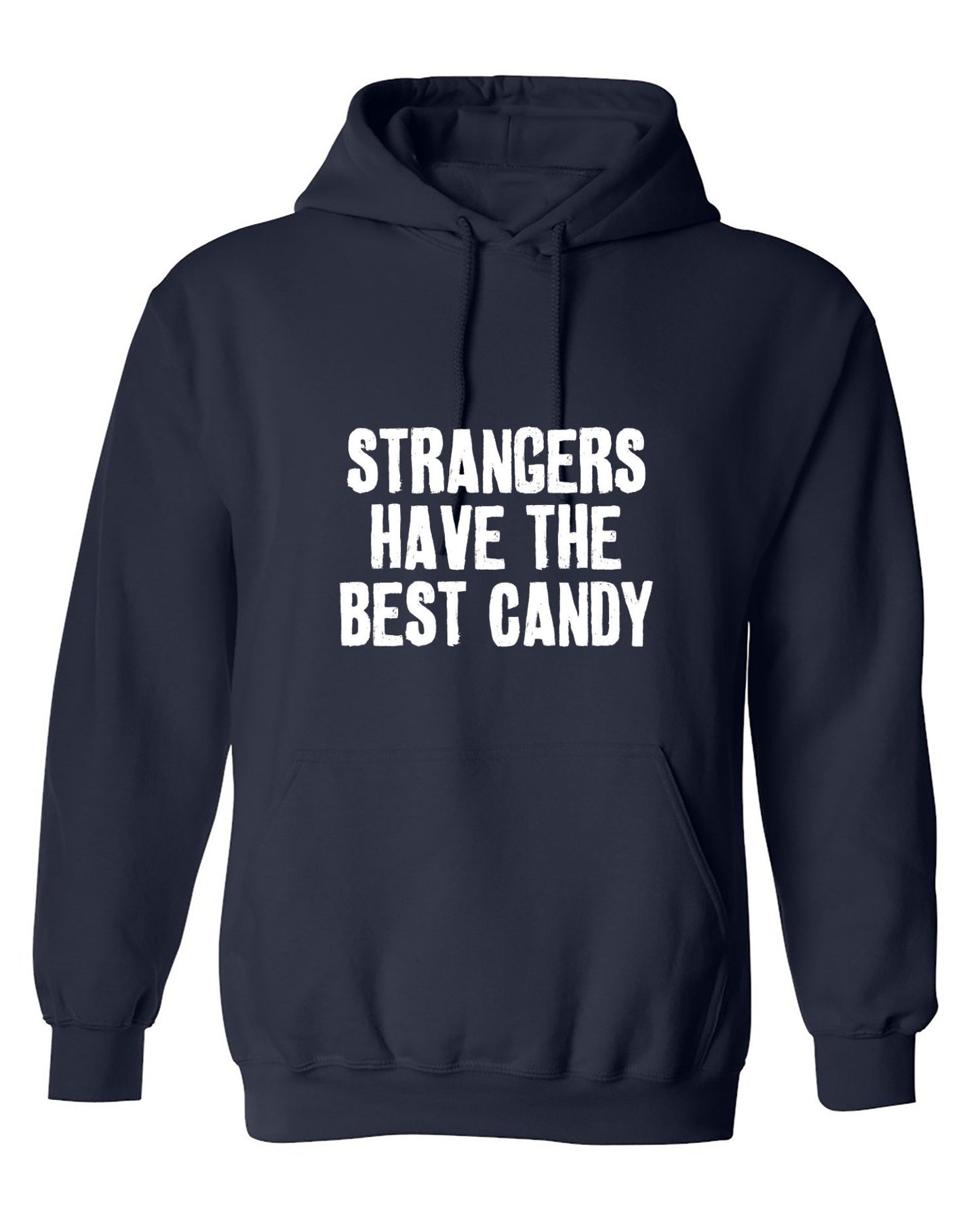 Funny T-Shirts design "Strangers Have The Best Candy T-Shirts - Hoodie"