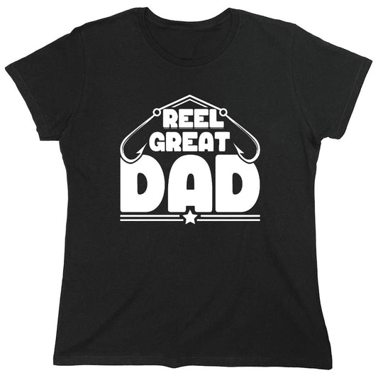Funny T-Shirts design "Reel Great Dad! - Cute Shirt for Fathers - Womens"