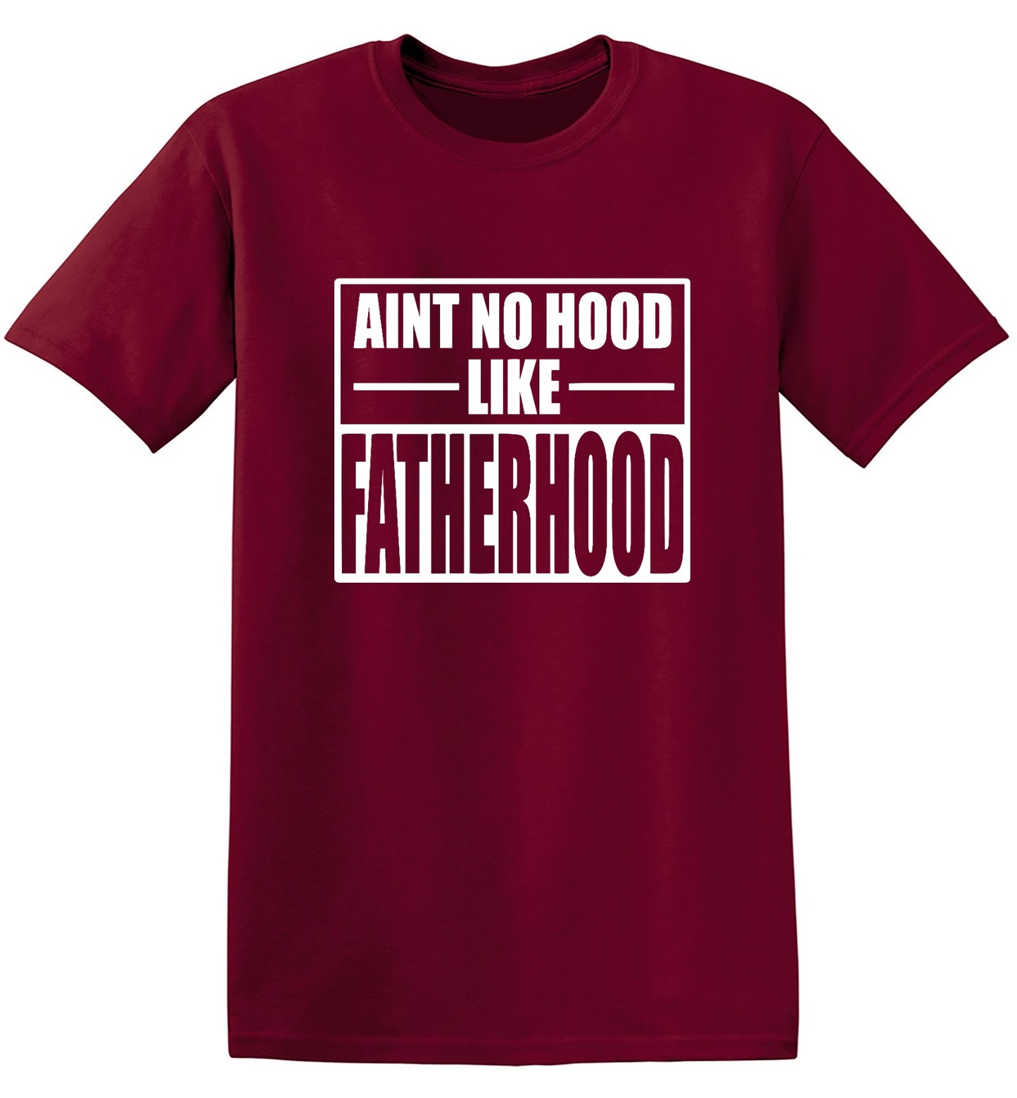 Funny T-Shirts design "Ain't No Hood Like Fatherhood T-Shirt"