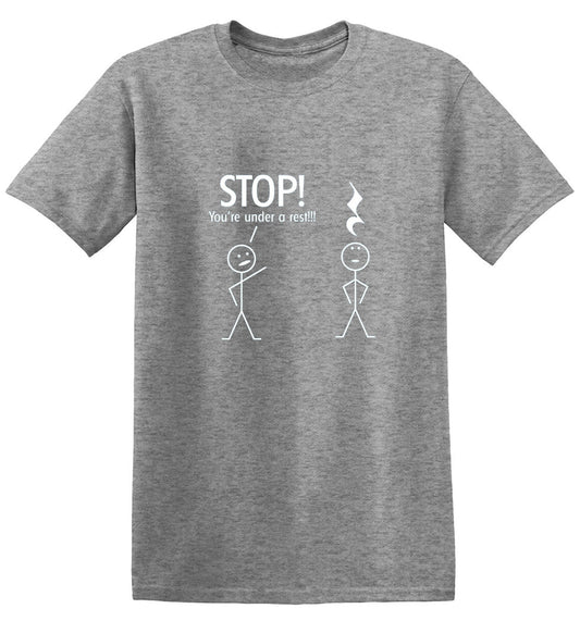 Funny T-Shirts design "Stop You're Under A Rest"