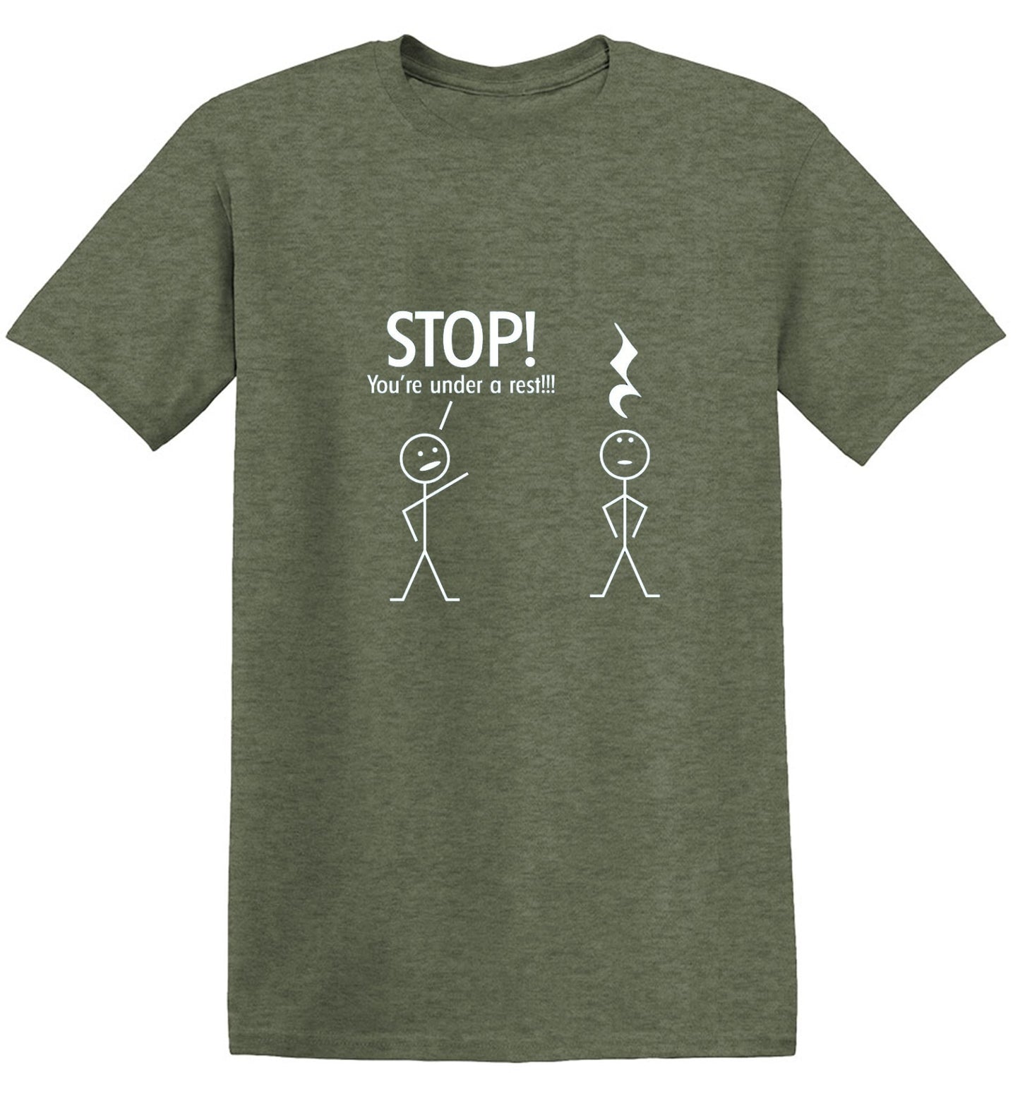 Funny T-Shirts design "Stop You're Under A Rest"