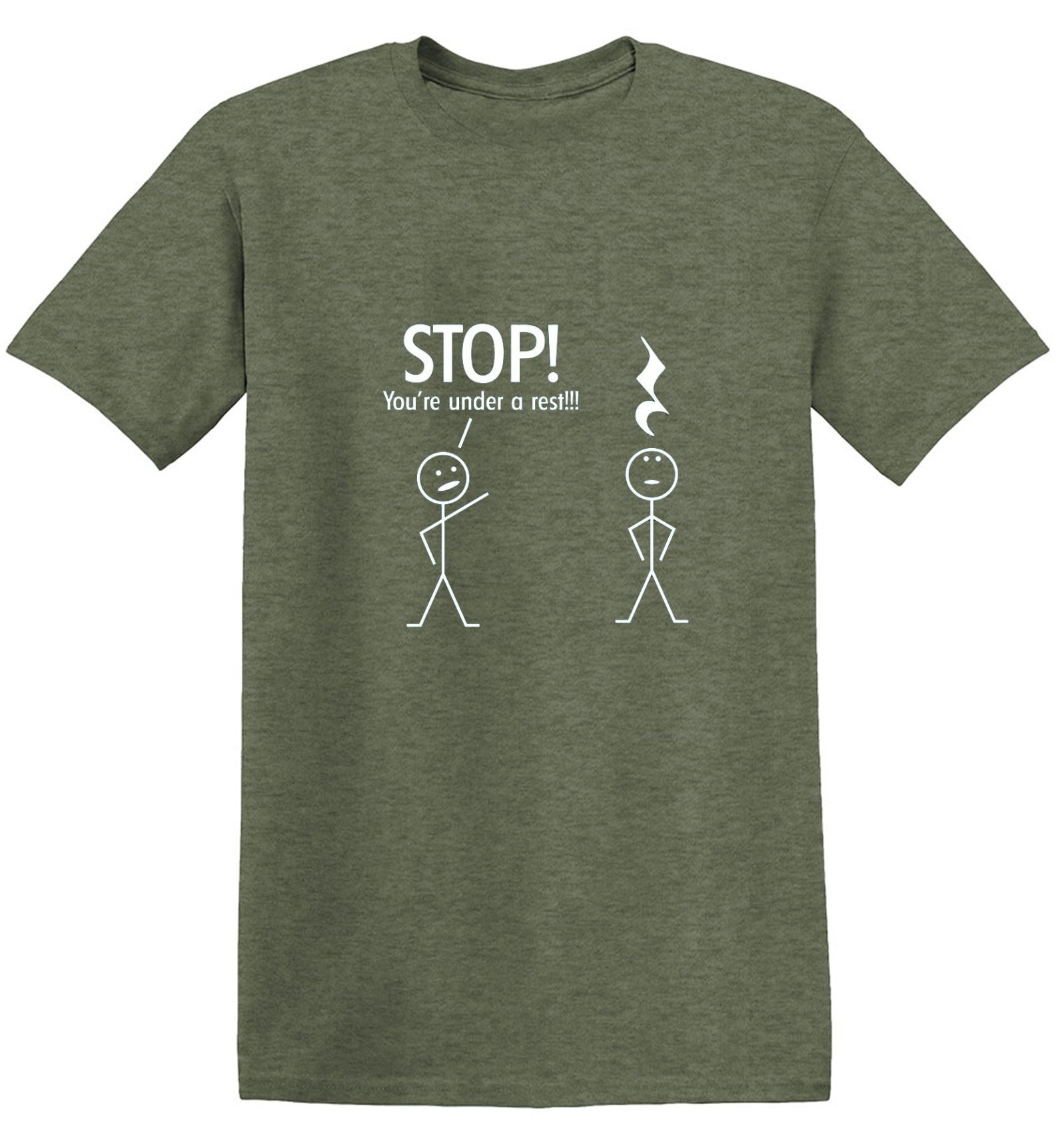 Funny T-Shirts design "Stop You're Under A Rest"