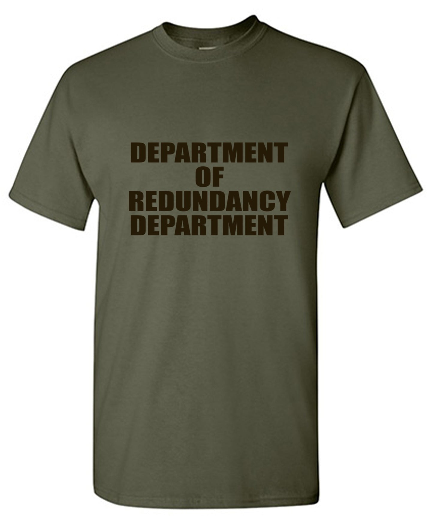 Funny T-Shirts design "Department Of Redundancy Department - Ring Spun Tee"